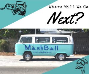 Do Beer Pong, Cornhole, washer toss, and other lawn games / toss games have their own bus? All we know is MashBall does! MashBall is not only a game, it's a lifestyle!